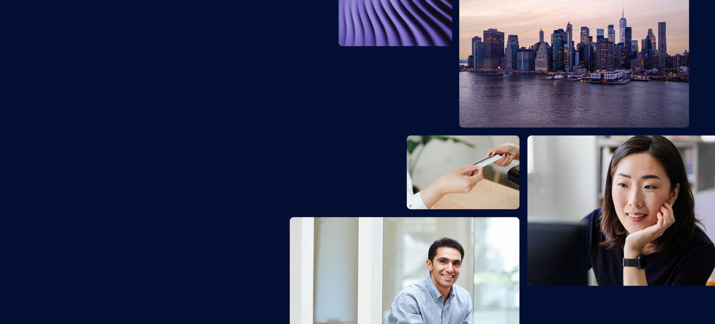 An atmospheric collage of multiple images that represent global payments, including a cityscape, an abstract wave of purple movement, two hands exchanging a credit card, a smiling woman using a computer and a smiling office worker looking out the window.